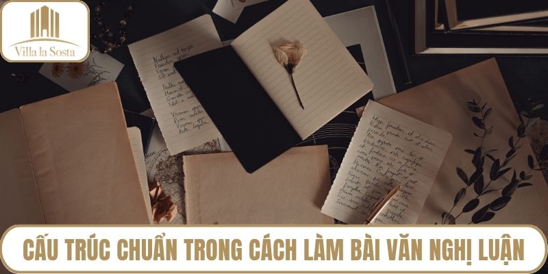 Cấu trúc chuẩn trong cách làm bài văn nghị luận