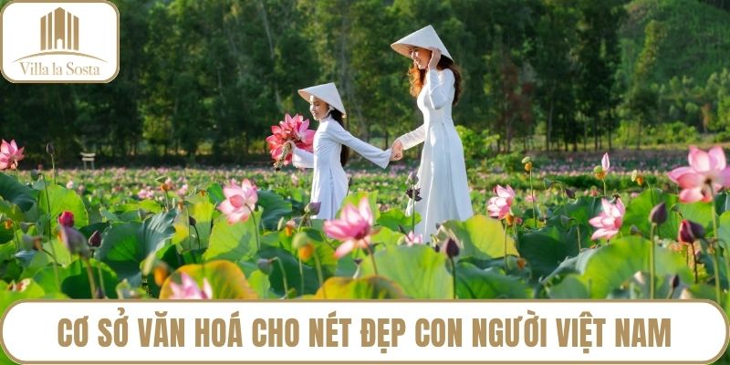 Cơ sở văn hoá cho nét đẹp con người Việt Nam