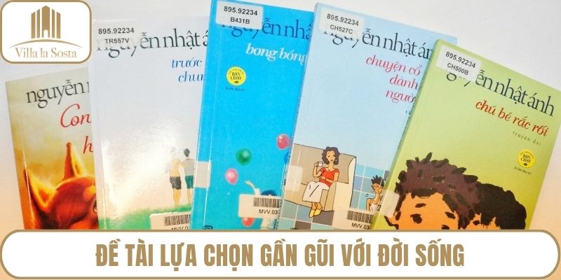 Đề tài lựa chọn gần gũi với đời sống