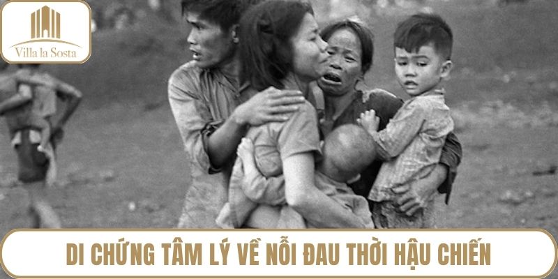 Di chứng tâm lý về nỗi đau thời hậu chiến