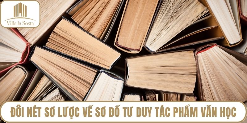 Đôi nét sơ lược về sơ đồ tư duy tác phẩm văn học