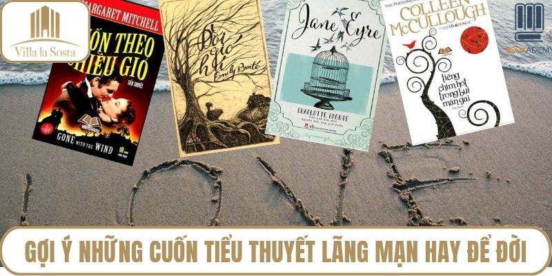 Gợi ý những cuốn tiểu thuyết lãng mạn hay để đời
