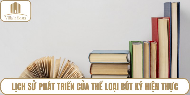 Lịch sử phát triển của thể loại bút ký hiện thực