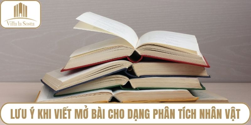 Lưu ý khi viết mở bài cho dạng phân tích nhân vật
