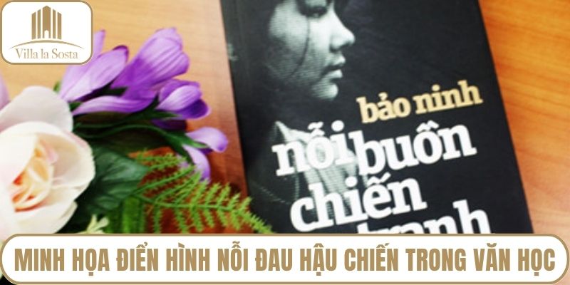 Minh họa điển hình nỗi đau hậu chiến trong văn học