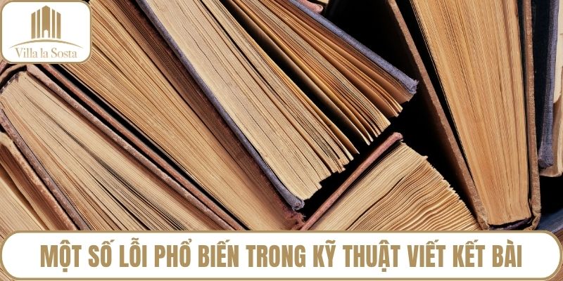 Một số lỗi phổ biến trong kỹ thuật viết kết bài
