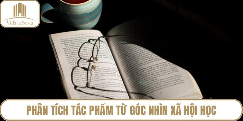 Phân tích tác phẩm từ góc nhìn xã hội học