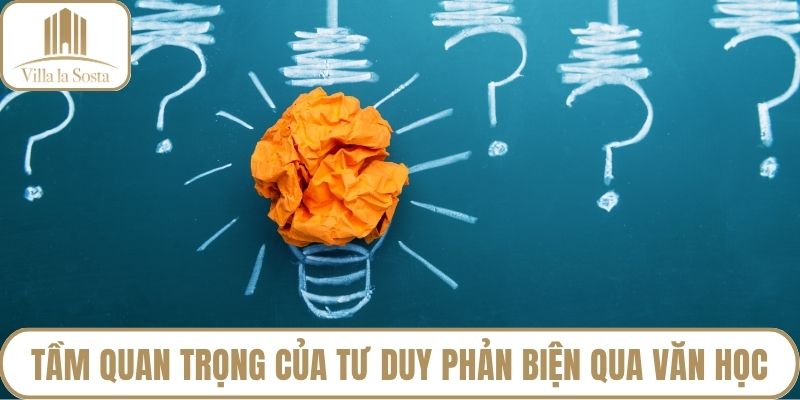 Tầm quan trọng của tư duy phản biện qua văn học