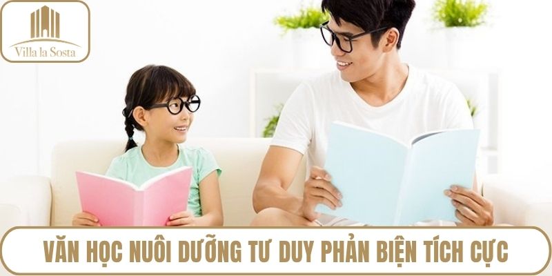 Văn học nuôi dưỡng tư duy phản biện tích cực