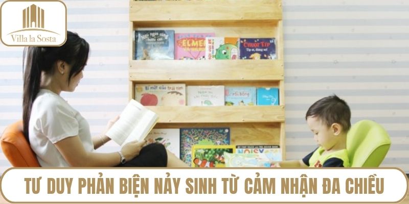 Tư duy phản biện nảy sinh từ cảm nhận đa chiều